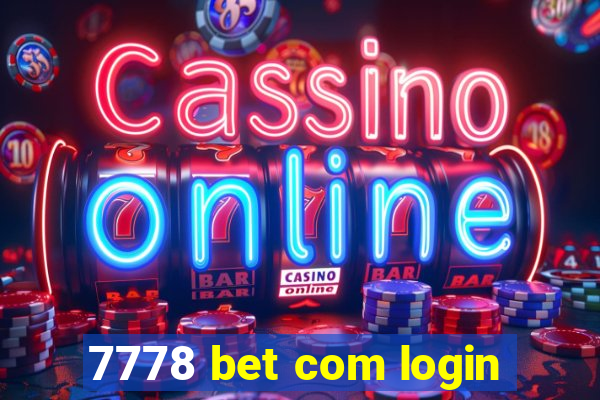 7778 bet com login